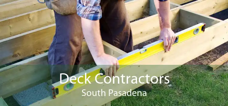 Deck Contractors South Pasadena