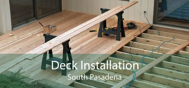 Deck Installation South Pasadena