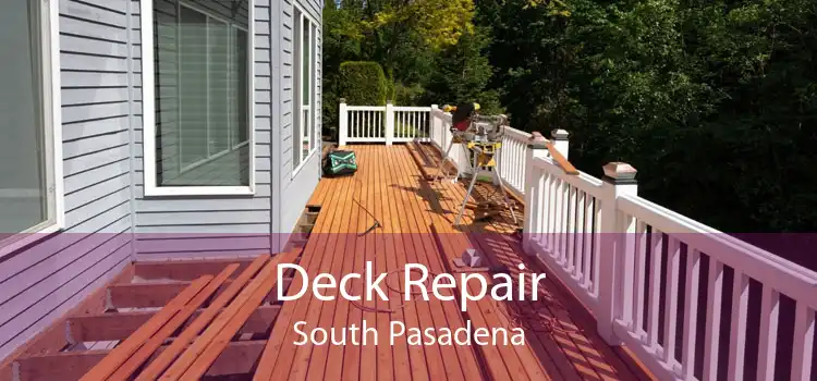 Deck Repair South Pasadena